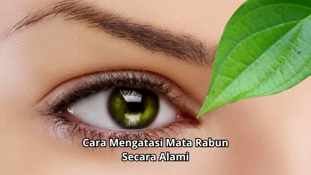 Cara Mengatasi Mata Rabun