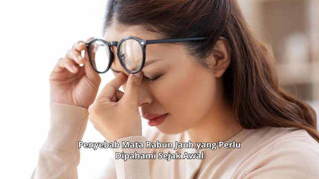Penyebab Mata Rabun Jauh